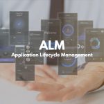 Application Lifecycle Management ALM