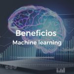 Beneficios y aplicaciones del machine learning