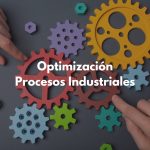 8 herramientas útiles para optimizar procesos industriales