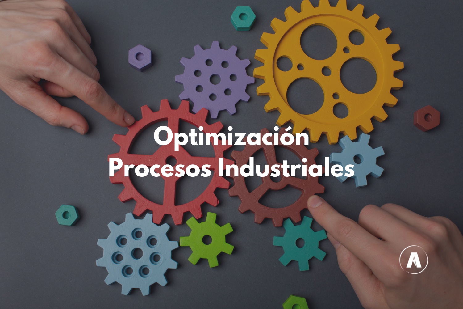 8 herramientas útiles para optimizar procesos industriales